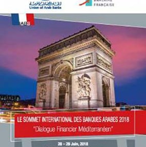 The International Arab Banking Summit for 2018 “Mediterranean Banking...