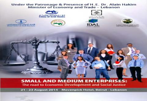 SMEs: the road to Economic Development & Social Justice - Beirut, Lebanon - 21-23 August, 2014